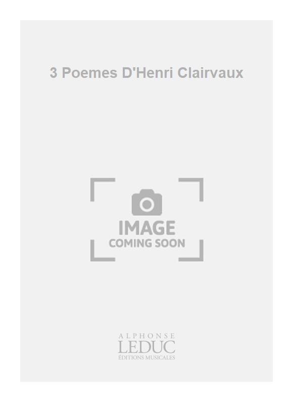 Jean-Louis Charpentier: 3 Poemes D'Henri Clairvaux