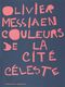 Olivier Messiaen: Couleurs De La Cite Celeste: Orchestra: Score