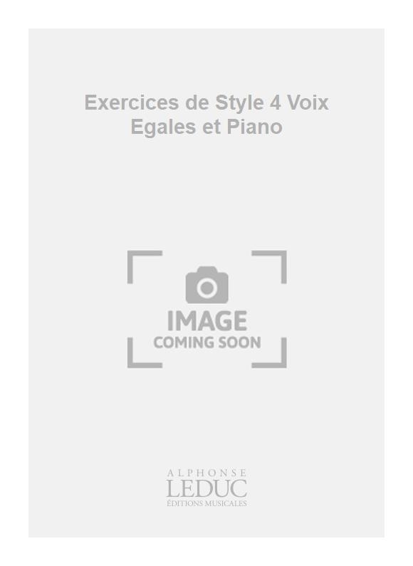 Jacques Chailley: Exercices de Style 4 Voix Egales et Piano