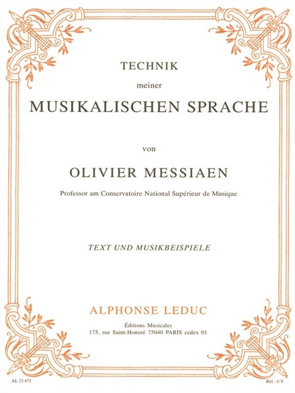 Olivier Messiaen: Technik Meiner Musikalischen Sprache: Organ: Instrumental Work