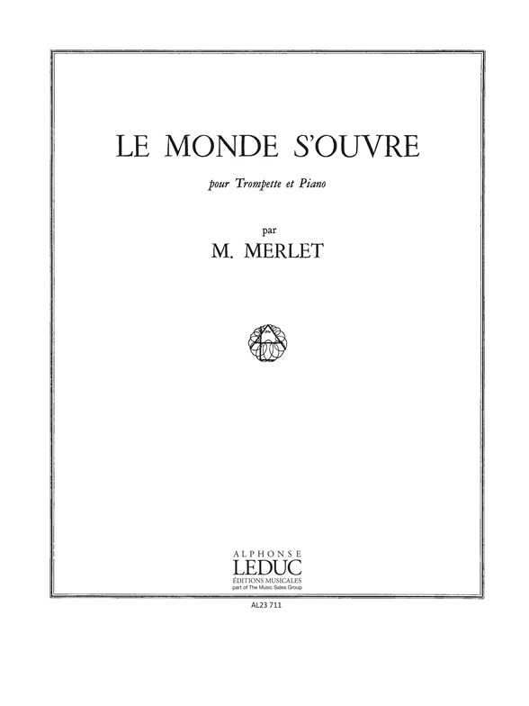 Michel Merlet: Le Monde s'ouvre Op.12: Trumpet: Score