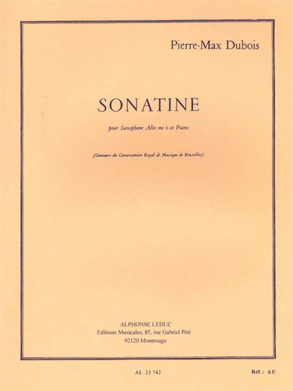 Pierre-Max Dubois: Sonatine For Alto Saxophone And Piano: Saxophone: