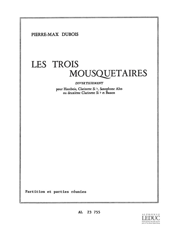 Pierre-Max Dubois: Les 3 Mousquetaires  Divertissement: Wind Ensemble: Score