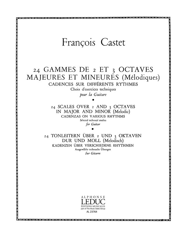 Franois Castet: 24 Gammes de 2 et 3 Octaves majeures et mineures: Guitar: Score