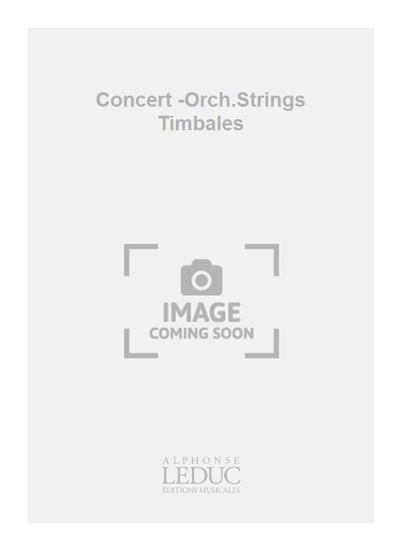 Marcel Bitsch: Concert -Orch.Strings Timbales