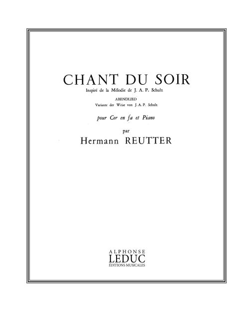 Reutter: Chant Du Soir: French Horn: Score