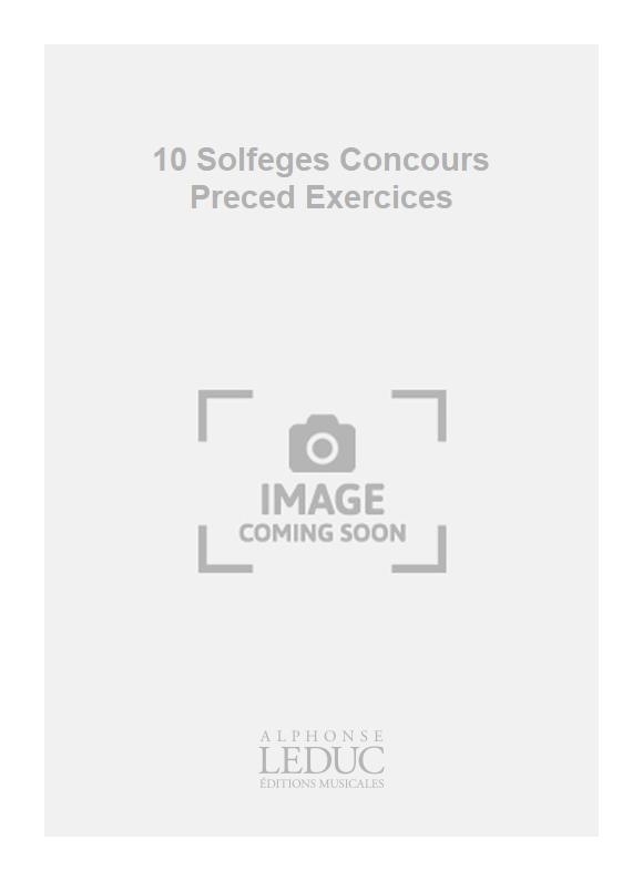 Anton Weber: 10 Solfeges Concours Preced Exercices: Solfege