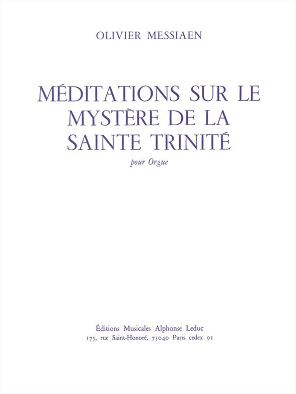 Olivier Messiaen: Mditations sur le mystre de la Sainte Trinit: Organ:
