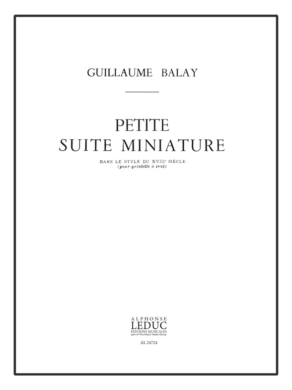 Guillaume Balay: Petite Suite Miniature Dans Le Style Du 18 Siècle: Wind