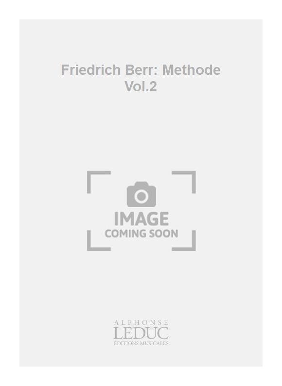 Friedrich Berr: Friedrich Berr: Methode Vol.2