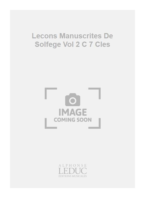 Henri Bsser: Lecons Manuscrites De Solfege Vol 2 C 7 Cles: Solfege