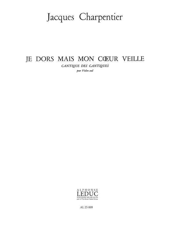 Jacques Charpentier: Je Dors Mais Mon Coeur Veille: Violin: Score