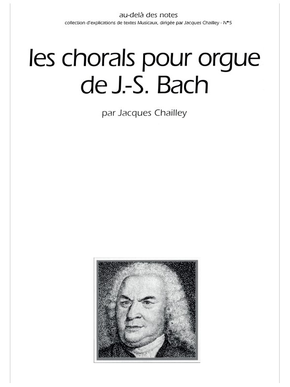 Johann Sebastian Bach: Les Chorals pour Orgue de J.-S. Bach: Organ