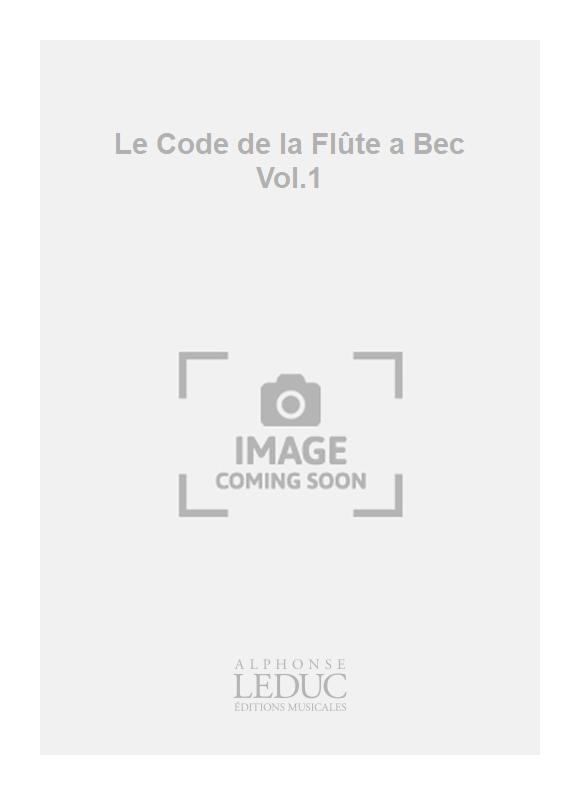 Jean-Claude Barbez: Le Code de la Flte a Bec Vol.1