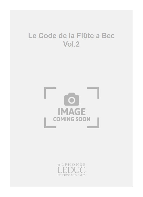 Jean-Claude Barbez: Le Code de la Flte a Bec Vol.2