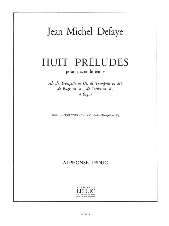 Jean-Michel Defaye: 8 Preludes pour passer le Temps Vol.B: Trumpet: Score