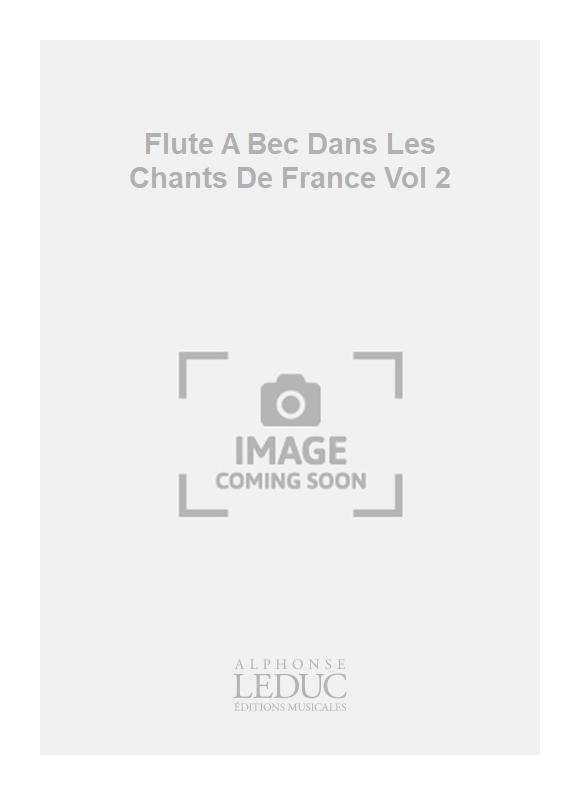 Antonio Vivaldi: Flute A Bec Dans Les Chants De France Vol 2