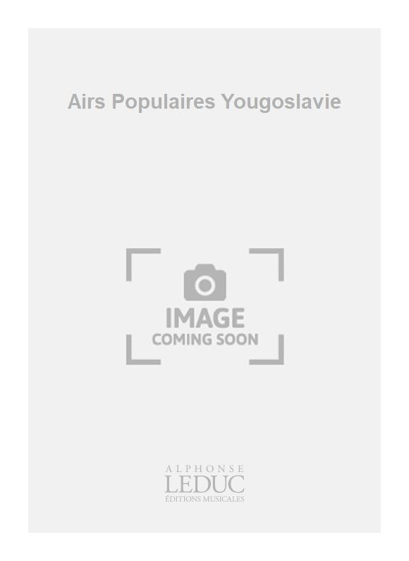 Klapil: Airs Populaires Yougoslavie: Score