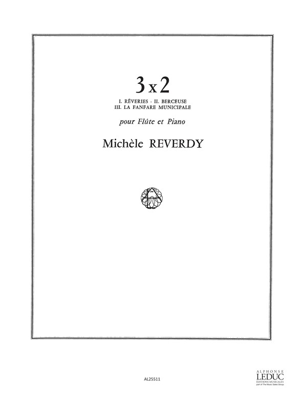 Michèle Reverdy: Michele Reverdy: 3 x 2: Flute: Score
