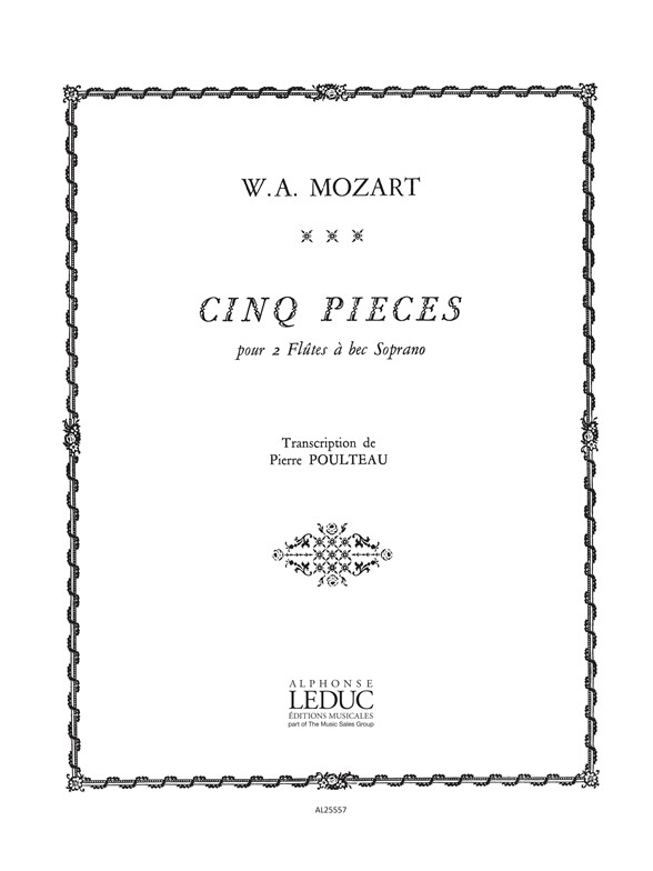 Wolfgang Amadeus Mozart: 5 Pices: Recorder Ensemble: Score