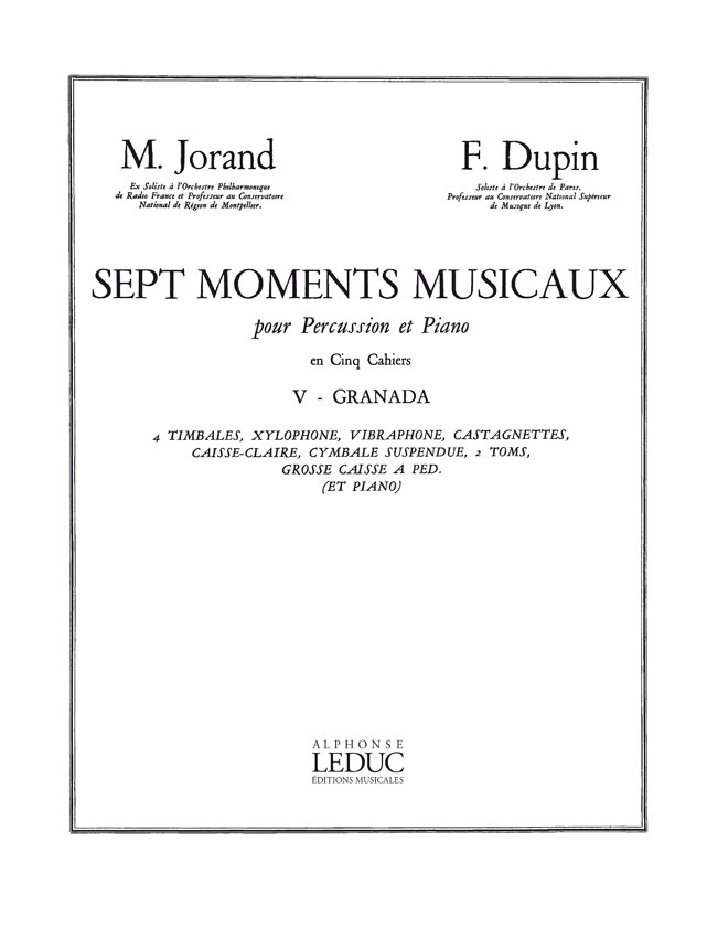 Marcel Jorand Franois Dupin: 7 Moments musicaux 5 - Granada: Percussion: