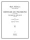 M McDunn: Methode de Trombone Vol.1: Trombone: Score