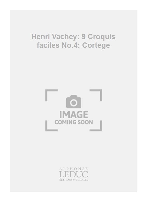 Henri Vachey: Henri Vachey: 9 Croquis faciles No.4: Cortege