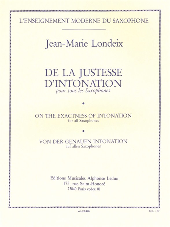 Jean-Marie Londeix: De La Justesse De L'Intonation: Saxophone: Instrumental