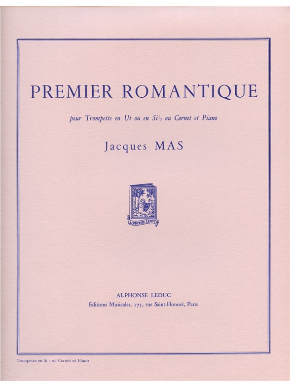 Jacques Mas: Premier romantique (for B flat Trumpet): Trumpet: Score
