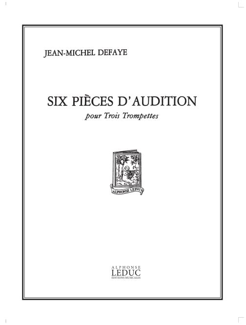 Jean-Michel Defaye: 6 Pi�ces d'Audition - 3 Trompettes