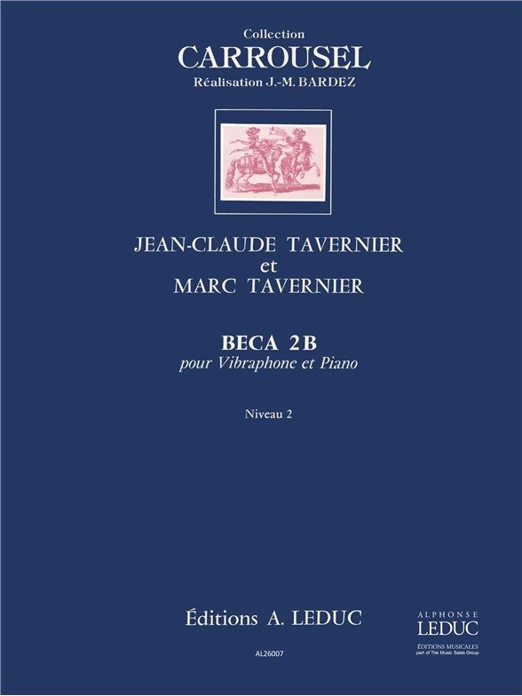 Jean-Claude Tavernier: Beca 2B -C.Carrousel: Vibraphone: Score