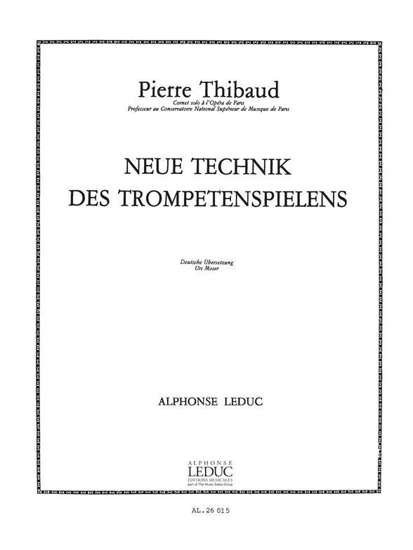 Pierre Thibaud: Neue Technik Trompetenspielens: Trumpet: Instrumental Work
