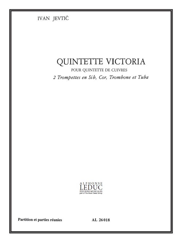Ivan Jevti?: Quintette Victoria: Brass Ensemble: Score and Parts