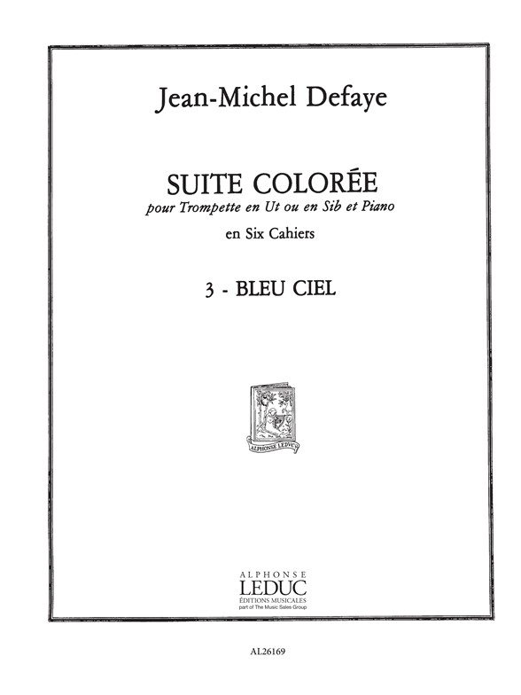 Jean-Michel Defaye: Suite coloree No.3: Bleu Ciel: Trumpet: Score