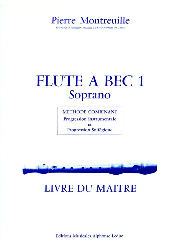 Pierre Montreuille: Pierre Montreuille: La Flûte a Bec: Descant Recorder: Score