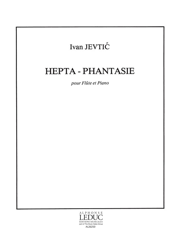 Ivan Jevti?: Hepta-Phantasie: Flute: Score