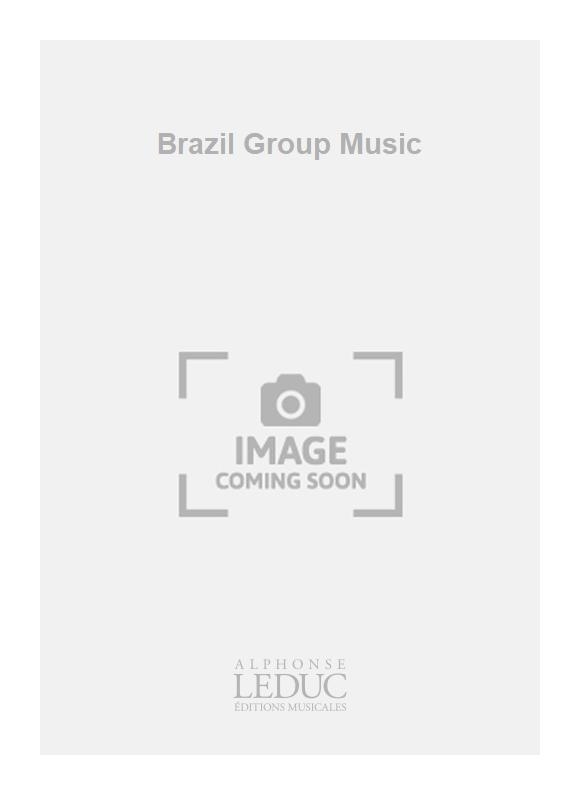 Bouchard: Brazil Group Music