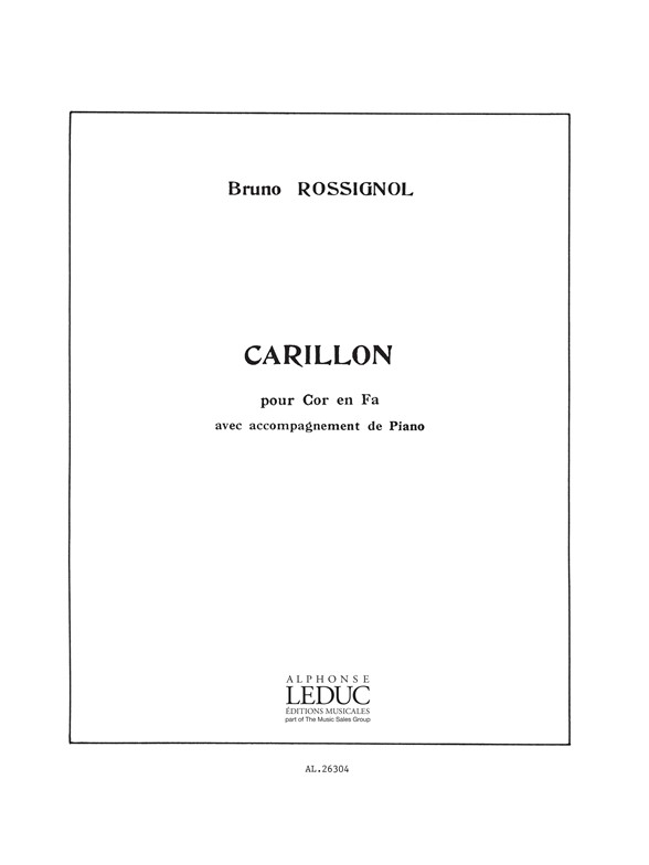 Bruno Rossignol: Carillon Fhn/Pno: French Horn: Instrumental Work