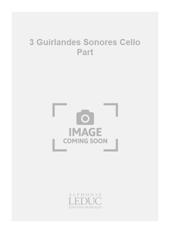 Georges Migot: 3 Guirlandes Sonores Cello Part