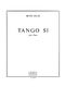 Betsy Jolas: Tango Si: Piano: Score