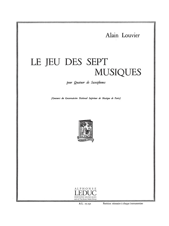Louvier: Le Jeu des Sept Musiques: Saxophone Ensemble: Score