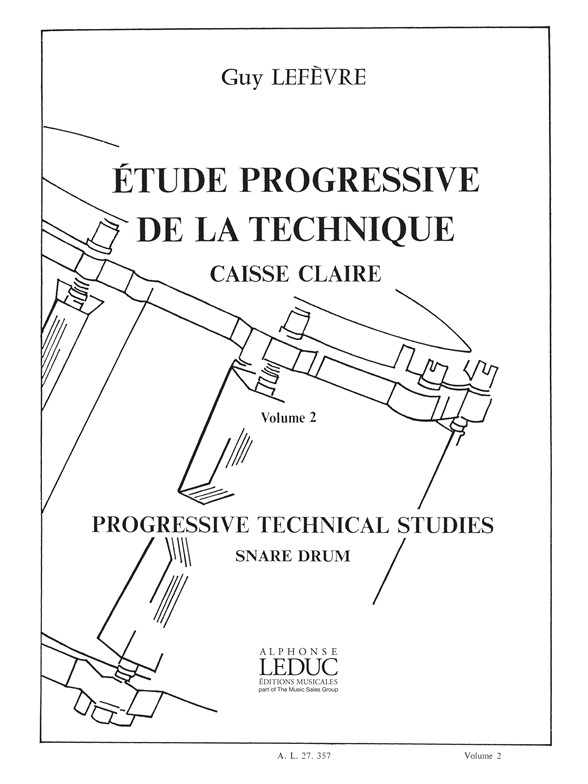 Guy Lefvre: Etude Progressive de la Technique Volume 2: Snare Drum: Study