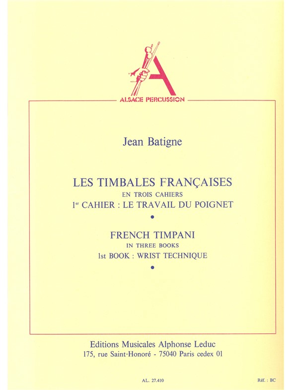 Jean Batigne: Les Timbales franaises Vol.1: Percussion: Instrumental Tutor