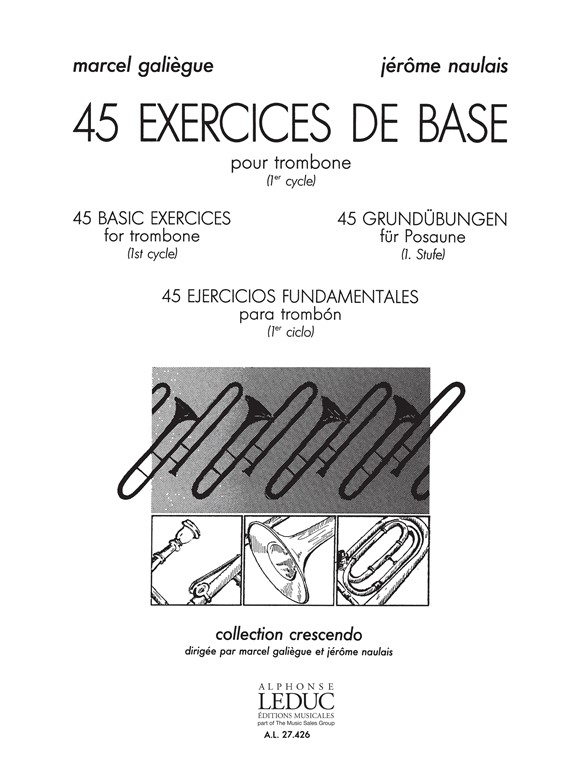 Jérôme Naulais: 45 exercices de base Cycle 1: Trombone: Study