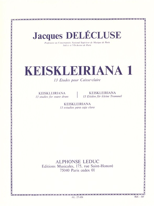 Jacques Delécluse: Keiskleiriana 1  13 studies for Snare Drum: Snare Drum: Study