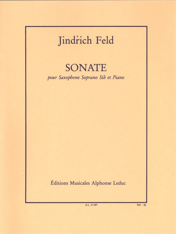Jindrich Feld: Sonate: Soprano Saxophone: Instrumental Work