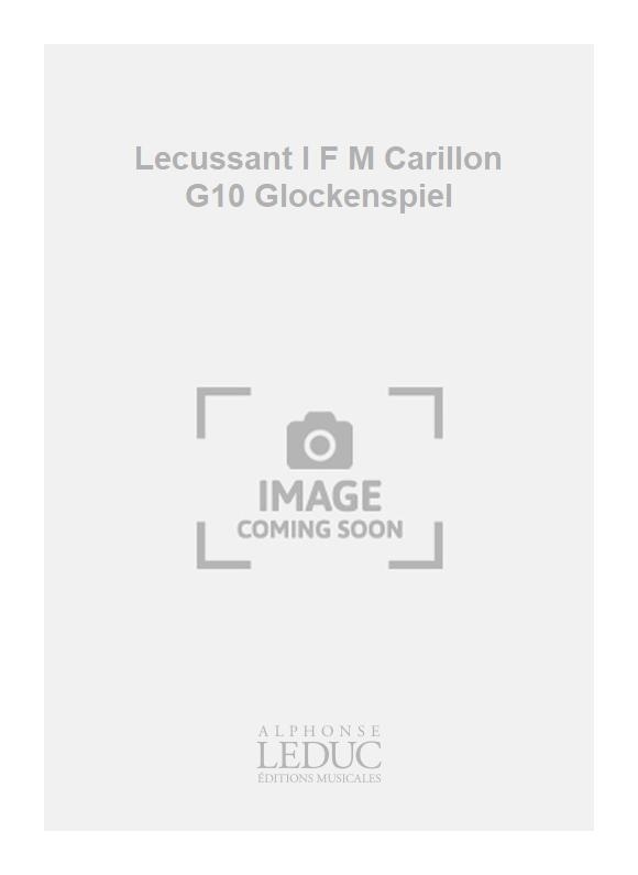 Serge Lecussant: Lecussant I F M Carillon G10 Glockenspiel