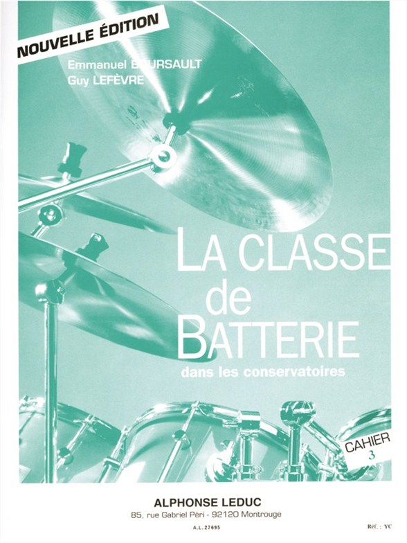 Emmanuel Boursault: La Classe de Batterie dans les Conservatoires 3: Drum Kit: