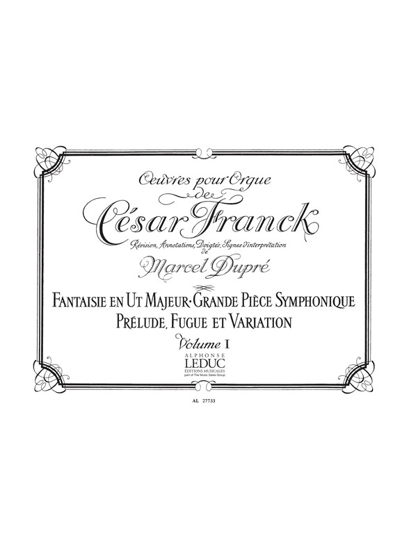 César Franck: Organ Works Vol.1: Organ: Instrumental Album