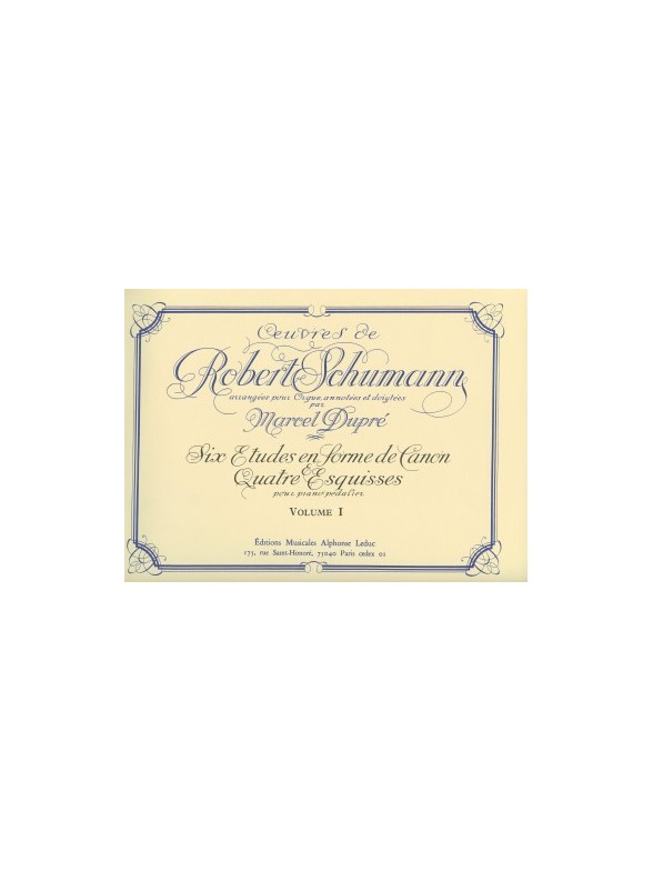 Robert Schumann: Organ and Pedal-Piano Works Volume 1: Organ: Instrumental Album